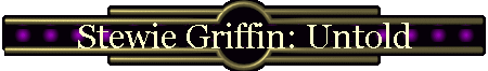Stewie Griffin: Untold